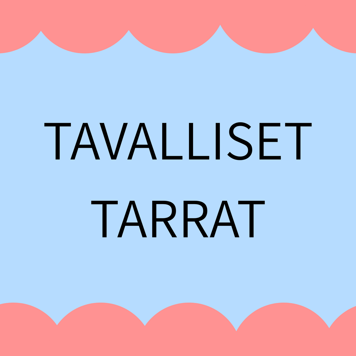 Tarrat, jotka eivät kestä vettä